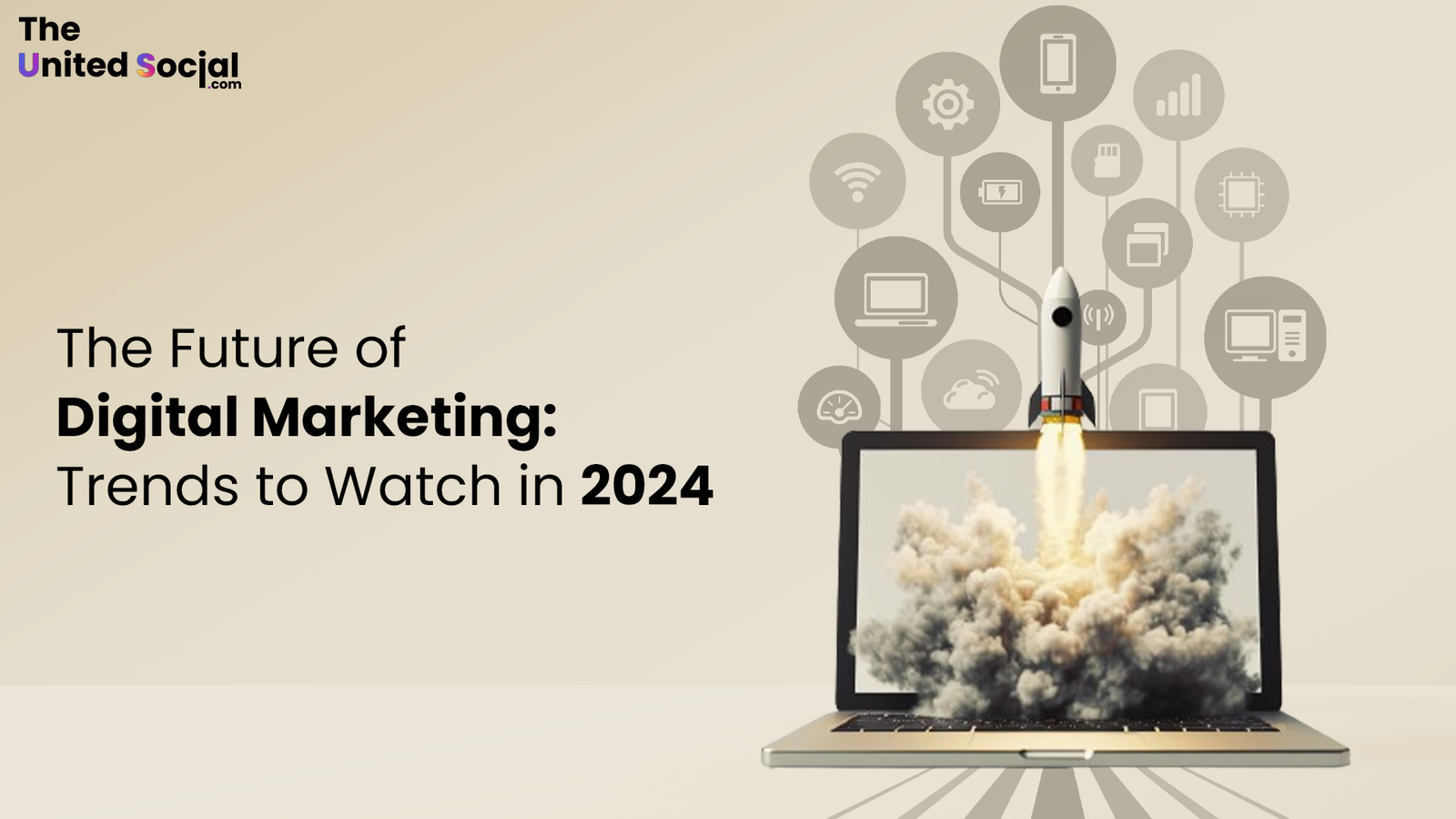 The Future of Digital Marketing: Trends to Watch in 2024